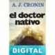 El doctor nativo A. J. Cronin