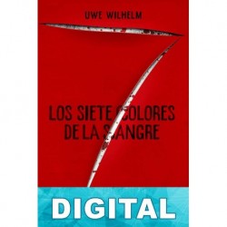 Los siete colores de la sangre Uwe Wilhelm