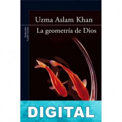La geometría de Dios Uzma Aslam Khan