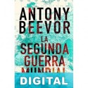 La Segunda Guerra Mundial Antony Beevor
