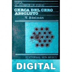 Cerca del cero absoluto V. Edelman