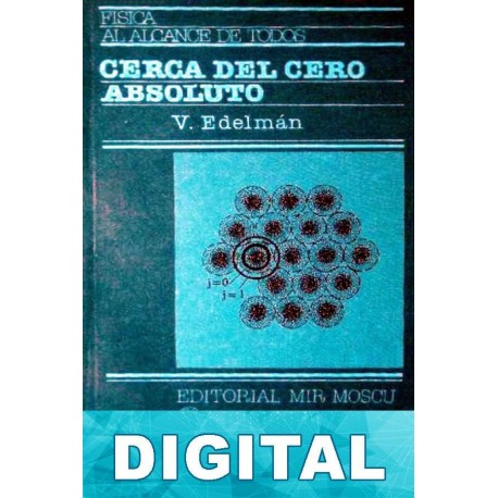 Cerca del cero absoluto V. Edelman