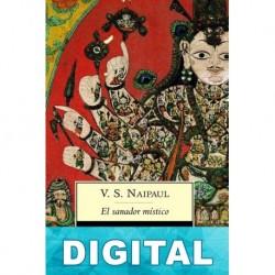 El sanador místico V. S. Naipaul