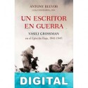 Un escritor en guerra Antony Beevor & Luba Vinogradova
