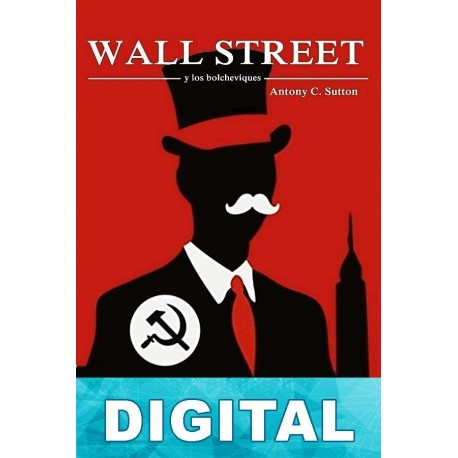 Wall Street y los bolcheviques Antony C. Sutton