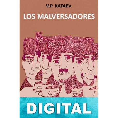 Los malversadores Valentin Kataev