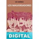 Los malversadores Valentin Kataev
