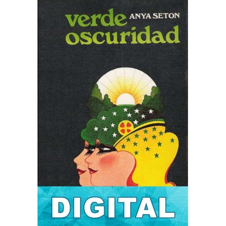 Verde oscuridad Anya Seton