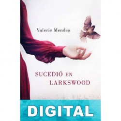 Sucedió en Larkswood Valerie Mendes