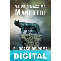 El ocaso de Roma y otros relatos Valerio Massimo Manfredi