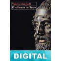 El talismán de Troya Valerio Massimo Manfredi