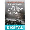 La victoria de la Grande Armée Valéry Giscard d’Estaing