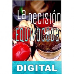 La decisión equivocada Vanessa Bernardo
