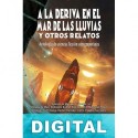 A la deriva en el mar de la lluvia y otros relatos Varios autores