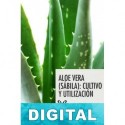 Aloe vera (sábila): cultivo y utilización Varios autores