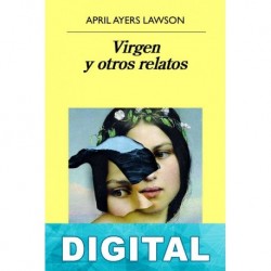 Virgen y otros relatos April Ayers Lawson