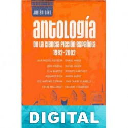 Antología de la ciencia ficción española 1982-2002 Varios autores