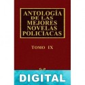 Antología de las mejores novelas policíacas - Vol. IX Varios autores