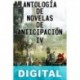 Antología de novelas de anticipación IV Varios autores