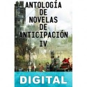 Antología de novelas de anticipación IV Varios autores
