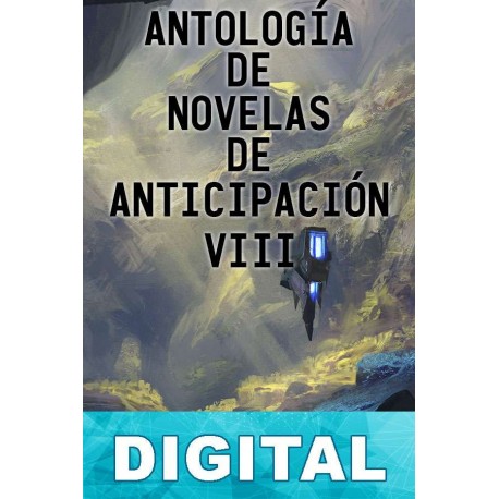 Antología de novelas de anticipación VIII Varios autores