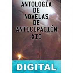 Antología de novelas de anticipación XIII Varios autores