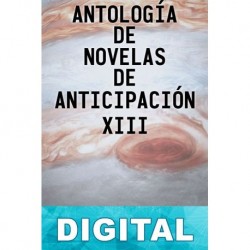 Antología de novelas de anticipación XIII Varios autores