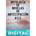 Antología de novelas de anticipación XIII Varios autores