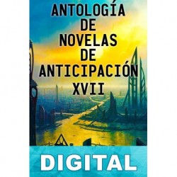 Antología de novelas de anticipación XVIII Varios autores