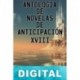 Antología de novelas de anticipación XVIII Varios autores
