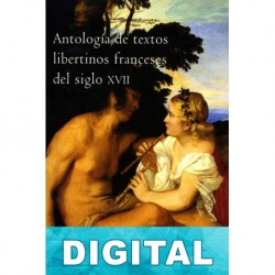 Antología de textos libertinos franceses del siglo XVII Varios autores