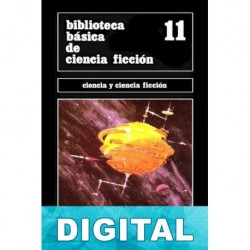 Biblioteca básica de ciencia ficción. Ciencia y ciencia ficción Varios autores