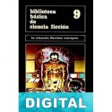 Biblioteca básica de ciencia ficción. La ciencia ficción europea Varios autores