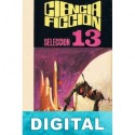 Ciencia ficción. Selección 13 Varios autores
