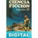 Ciencia ficción. Selección 29 Varios autores