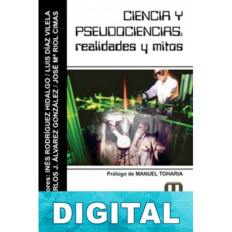 Ciencia y pseudociencias: realidades y mitos Varios autores