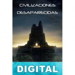 Civilizaciones desaparecidas Varios autores