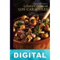 Cómo cocinar los caracoles Varios autores
