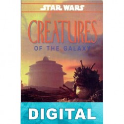 Criaturas de la galaxia: Relatos recopilados del sourcebook Varios autores