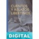 Cuentos y relatos libertinos Varios autores