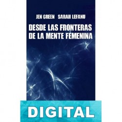 Desde las fronteras de la mente femenina Varios autores