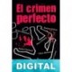 El crimen perfecto Varios autores