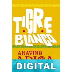 Tigre blanco Aravind Adiga