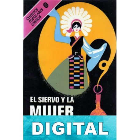 El siervo y la mujer Dragón Varios autores