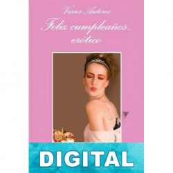 Feliz cumpleaños… erótico Varios autores