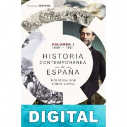 Historia contemporánea de España (Volumen I. 1808-1931) Varios autores