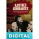 Ilustres ignorantes Varios autores