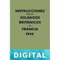 Instrucciones para los soldados británicos en Francia, 1944 Varios autores