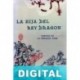 La hija del Rey Dragón Varios autores