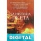 La historia de ETA Varios autores